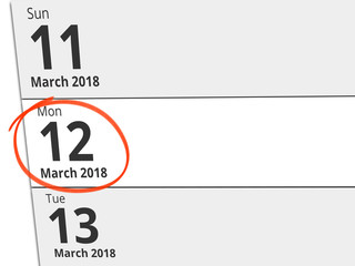 Date Monday 12 March 2018 circled in red on a calendar