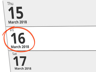 Date Friday 16 March 2018 circled in red on a calendar