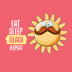 Eat sleep beach repeat vector concept cartoon illustration or summer poster. vector funky sun character with funny slogan for print on tee. summer party fun label or icon on pink background