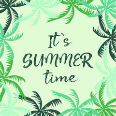 Fototapeta na wymiar It's summer time vector illustration. Wallpaper, invitation, brochure, voucher discount. Summer poster with inscription