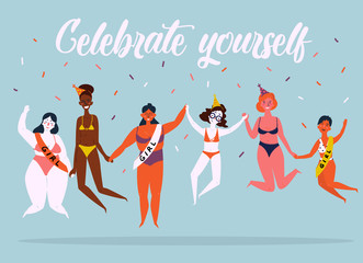 Celebrate yoursel and be good to yourself greeting card. Beatiful women in bikini jump together and have celebration party. Feminist and woman power poster. Vector cartoon illustration