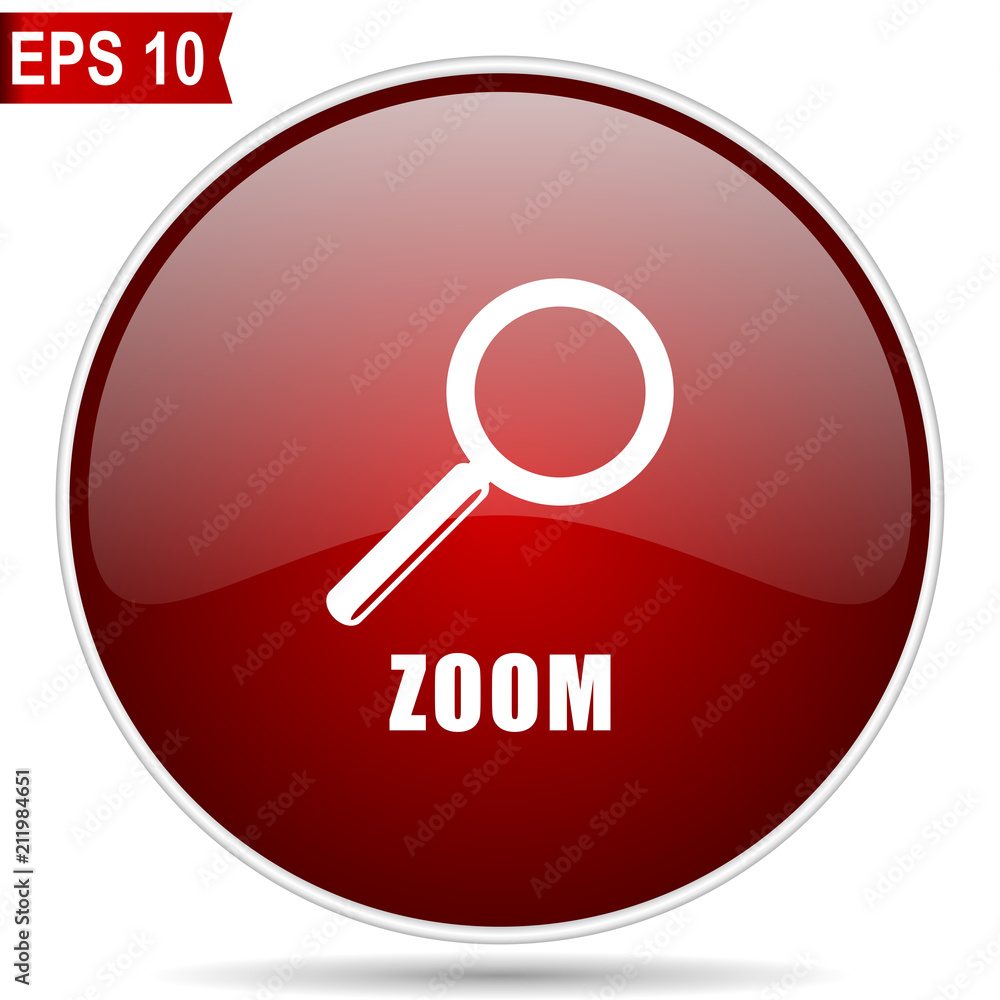 Leinwandbilder Zoom cherry red glossy round web vector icon. Editable simple circle modern design internet button on white background.