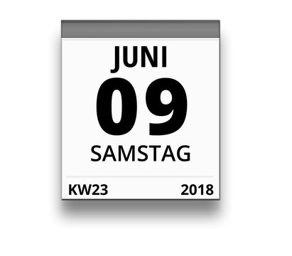 Kalender für Samstag, 9. JUNI 2018 (Woche 23)