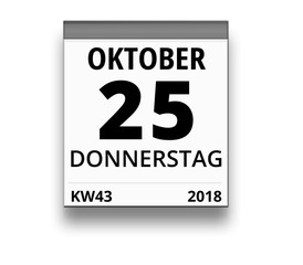 Kalender für Donnerstag, 25. OKTOBER 2018 (Woche 43)