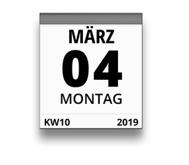 Obraz premium Kalender für Montag, 4. MÄRZ 2019 (Woche 10)