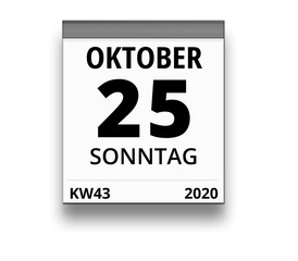 Kalender für Sonntag, 25. OKTOBER 2020 (Woche 43)
