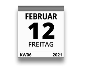 Kalender für Freitag, 12. FEBRUAR 2021 (Woche 06)