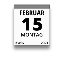 Kalender für Montag, 15. FEBRUAR 2021 (Woche 07)