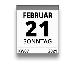 Kalender für Sonntag, 21. FEBRUAR 2021 (Woche 07)