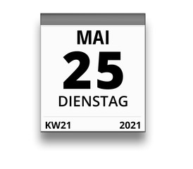 Kalender für Dienstag, 25. MAI 2021 (Woche 21)
