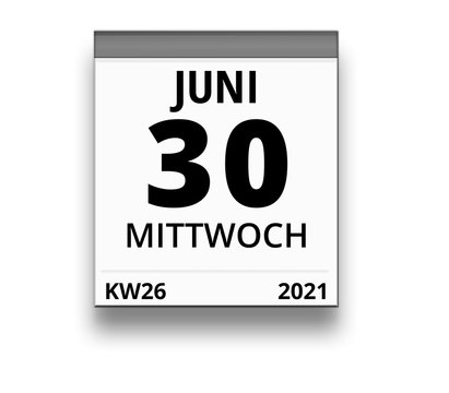 Kalender für Mittwoch, 30. JUNI 2021 (Woche 26)