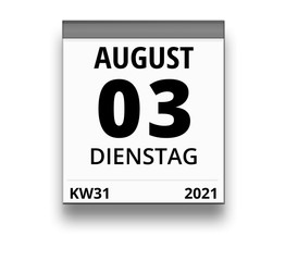 Kalender für Dienstag, 3. AUGUST 2021 (Woche 31)