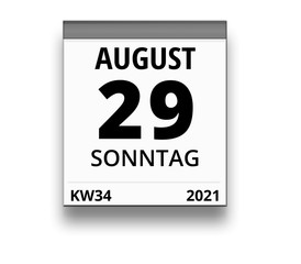 Kalender für Sonntag, 29. AUGUST 2021 (Woche 34)