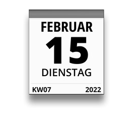 Kalender für Dienstag, 15. FEBRUAR 2022 (Woche 07)