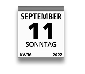 Kalender für Sonntag, 11. SEPTEMBER 2022 (Woche 36)
