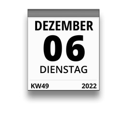 Kalender für Dienstag, 6. DEZEMBER 2022 (Woche 49)