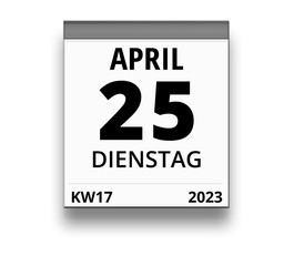 Kalender für Dienstag, 25. APRIL 2023 (Woche 17)