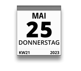 Kalender für Donnerstag, 25. MAI 2023 (Woche 21)