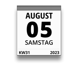 Kalender für Samstag, 5. AUGUST 2023 (Woche 31)