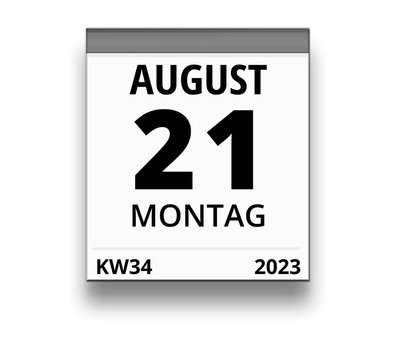 Kalender für Montag, 21. AUGUST 2023 (Woche 34)