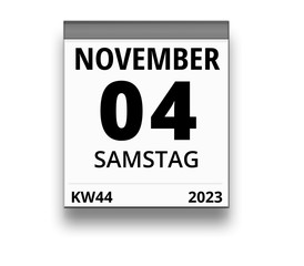 Obraz premium Kalender für Samstag, 4. NOVEMBER 2023 (Woche 44)
