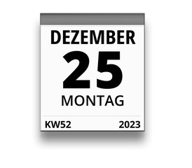 Kalender für Montag, 25. DEZEMBER 2023 (Woche 52)