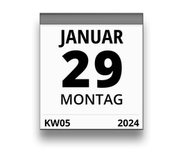 Kalender für Montag, 29. JANUAR 2024 (Woche 05)