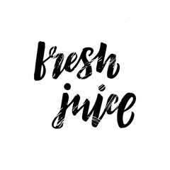 Hand drawn lettering phrase Fresh juice