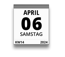 Kalender für Samstag, 6. APRIL 2024 (Woche 14)