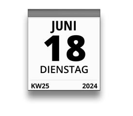 Obraz premium Kalender für Dienstag, 18. JUNI 2024 (Woche 25)