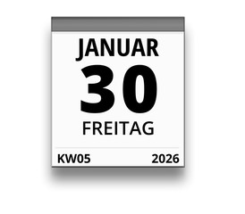 Kalender für Freitag, 30. JANUAR 2026 (Woche 05)