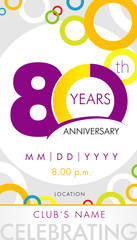 80 years anniversary invitation card, celebration template concept. 80th years anniversary modern design elements with background colored circles. Vector illustration