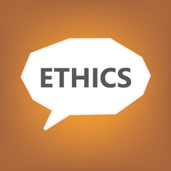 ethics written on speech bubble- vector illustration