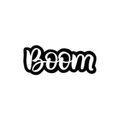 Hand drawn lettering pin. The inscription: Boom. Perfect design for greeting cards, posters, T-shirts, banners, print invitations.