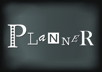 Lettering of Planner with different letters in white on blackboard stylized as chalk lettering for cover of planner, diary, decoration