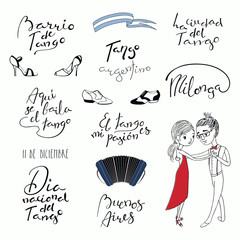 Set of hand written tango quotes, design elements, tr. from Spanish National Tango Day, Tango district, is danced here, is my passion, city. Vector illustration. Isolated objects on white background.