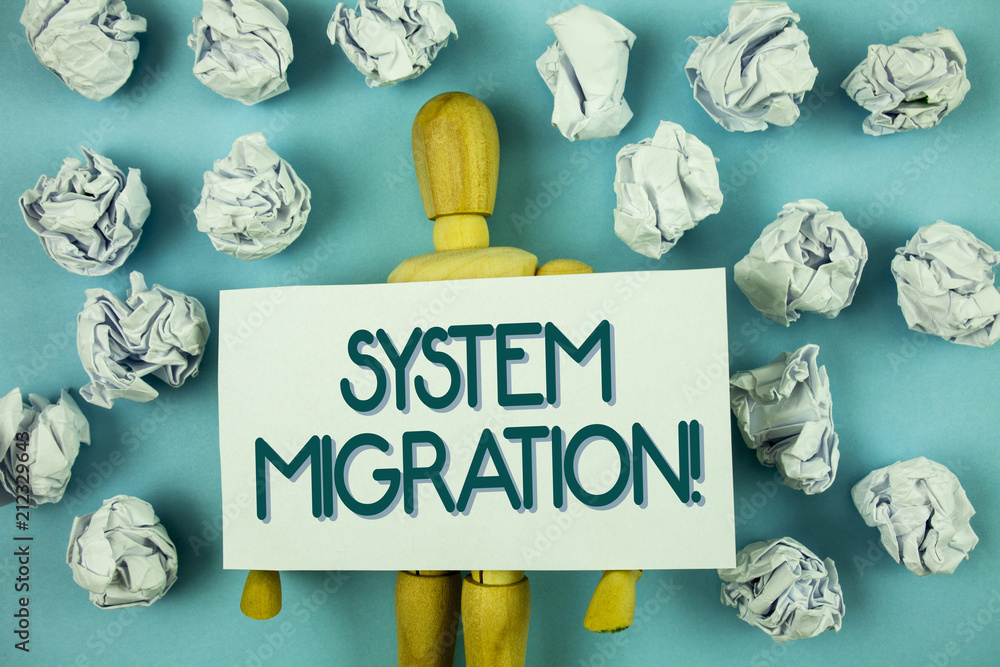 Poster writing note showing system migration motivational call. business photo showcasing moving programs t