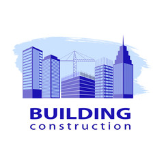 Obraz premium Construction working industry concept. Building construction logo in blue. Silhouettes of high-rise buildings on a brush stroke. Stock vector. Vector illustration EPS10.