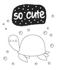 Vector cute poster with funny sea animal and text. Postcard with adorable turtle on background