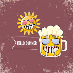 vector cartoon funky beer glass character and summer sun isolated on grunge background. Hello summer text and funky beer concept illustration. Funny cartoon smiling friends.