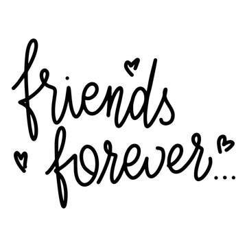 Friendship day hand drawn lettering. Friends forever. Vector elements for invitations, posters, greeting cards. T-shirt design