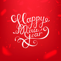 Stock vector illustration calligraphic text Happy New Year lettering design card template red background. Calligraphy font style banner, creative text typography holiday greeting gift poster EPS10