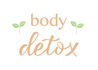 BODY DETOX-hand drawn lettering element your design. Perfect for advertising, poster, postcard, card, invitation, banner, lettering typography.Vector illustration EPS 10
