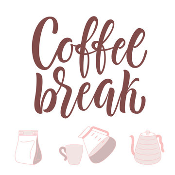 Fototapeta Coffee break! Lettering and coffee attributes icons. 