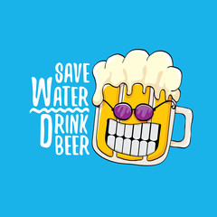 Save water drink beer vector concept illustration. vector funky beer character with funny slogan for print on tee or poster. International beer day label
