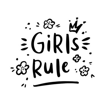 Girls rule. The hand-drawing inscription of black ink on a white background. Vector Image. It can be used for website design, article, phone case, poster, t-shirt,  etc.