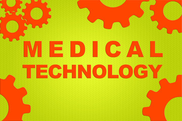 MEDICAL TECHNOLOGY concept