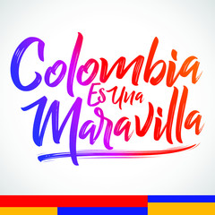 Colombia es una Maravilla, Colombia is a wonder spanish text, vector lettering illustration