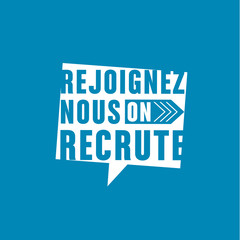 rejoignez nous on recrute