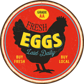 Vintage Vector Metal Sign - Fresh Eggs Laid Daily - Grunge effects can be easily removed for a brand new, clean design.